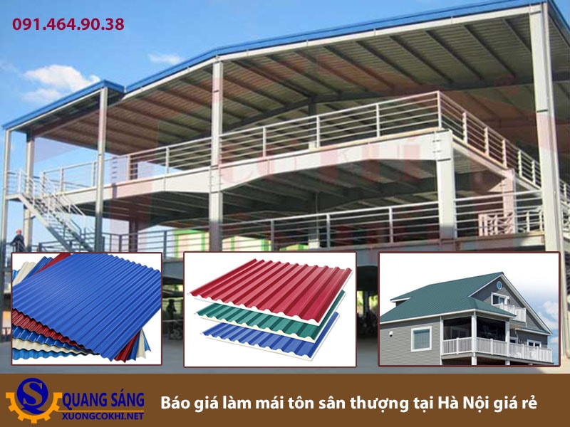 Báo giá làm mái tôn sân thượng tại Hà Nội giá rẻ năm 2021 - Xưởng cơ khí Quang Sáng