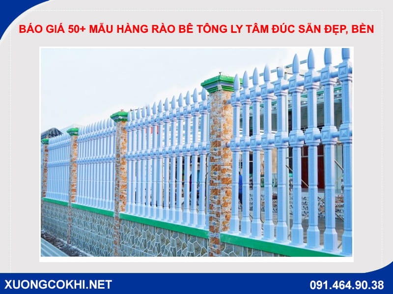 Báo giá 50+ mẫu hàng rào bê tông ly tâm đúc sẵn đẹp, bền Báo giá 50+ mẫu hàng rào bê tông ly tâm đúc sẵn đẹp, bền