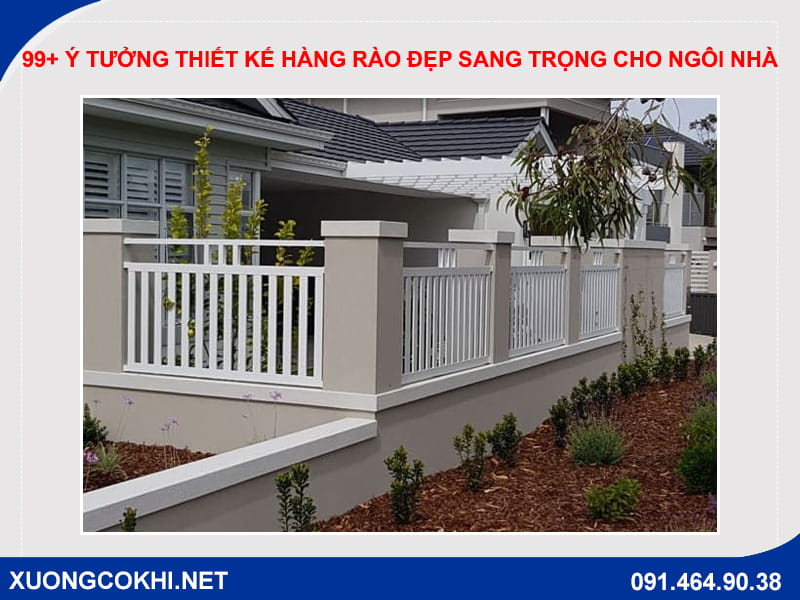 99+ ý tưởng thiết kế hàng rào đẹp sang trọng cho ngôi nhà