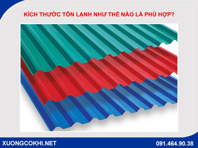 Kích thước tôn lạnh như thế nào là phù hợp? Kích thước tôn lạnh như thế nào là phù hợp?