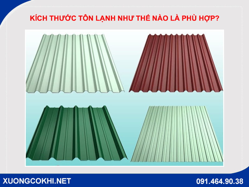 Kích thước tôn lạnh như thế nào là phù hợp? Kích thước tôn lạnh như thế nào là phù hợp?
