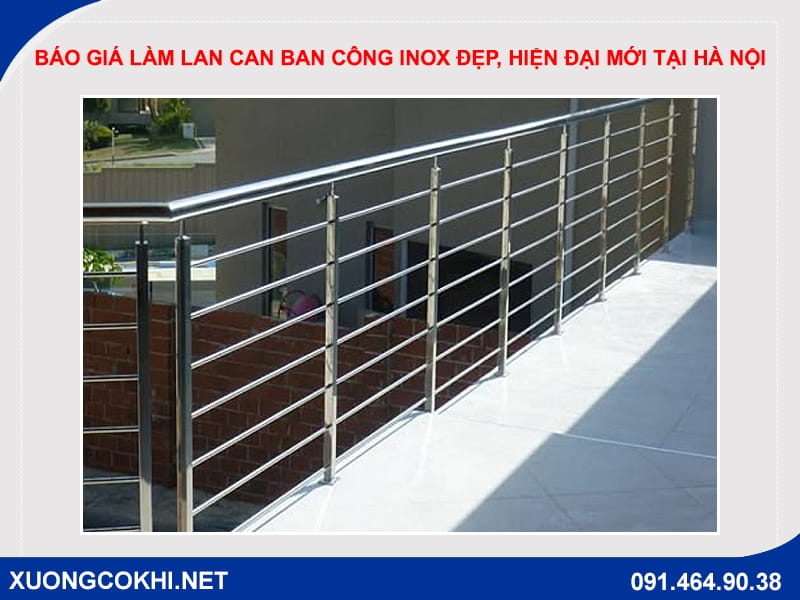 Báo giá làm lan can ban công inox đẹp, hiện đại mới tại Hà Nội