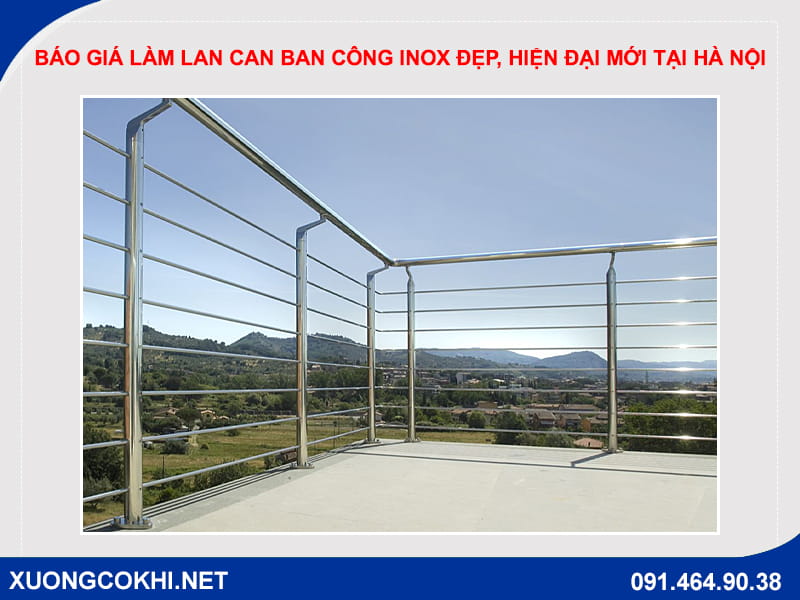 Báo giá làm lan can ban công inox đẹp, hiện đại mới tại Hà Nội