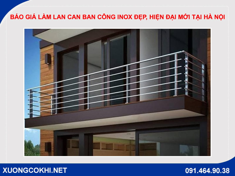 Báo giá làm lan can ban công inox đẹp, hiện đại mới tại Hà Nội