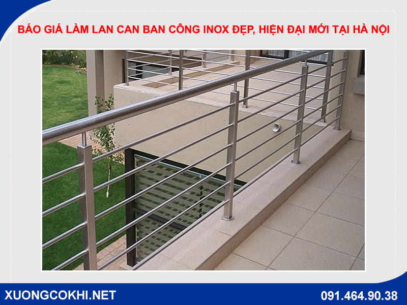 Báo giá làm lan can ban công inox đẹp, hiện đại mới tại Hà Nội