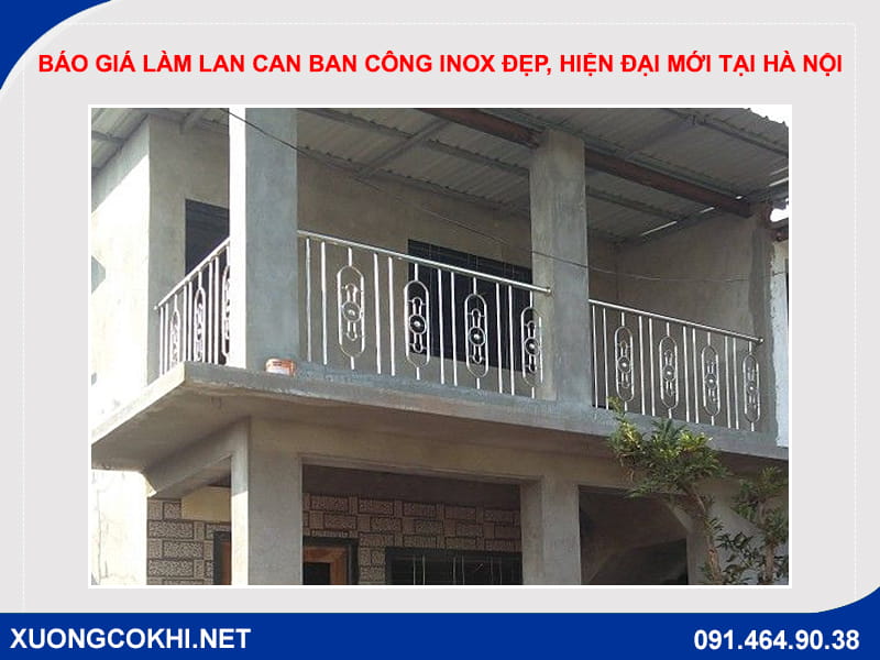 Báo giá làm lan can ban công inox đẹp, hiện đại mới tại Hà Nội
