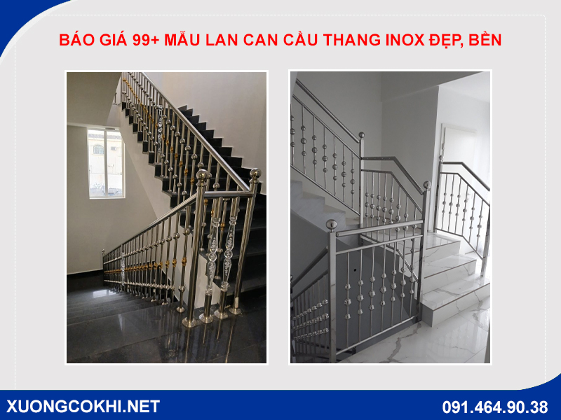 Báo giá 99+ mẫu lan can cầu thang inox đẹp, bền, giá rẻ