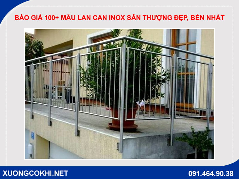 Báo giá 100+ mẫu lan can inox sân thượng đẹp, bền nhất Báo giá 100+ mẫu lan can inox sân thượng đẹp, bền nhất