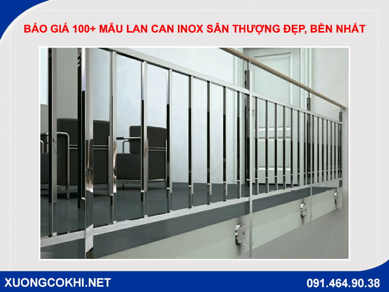 Báo giá 100+ mẫu lan can inox sân thượng đẹp, bền nhất Báo giá 100+ mẫu lan can inox sân thượng đẹp, bền nhất