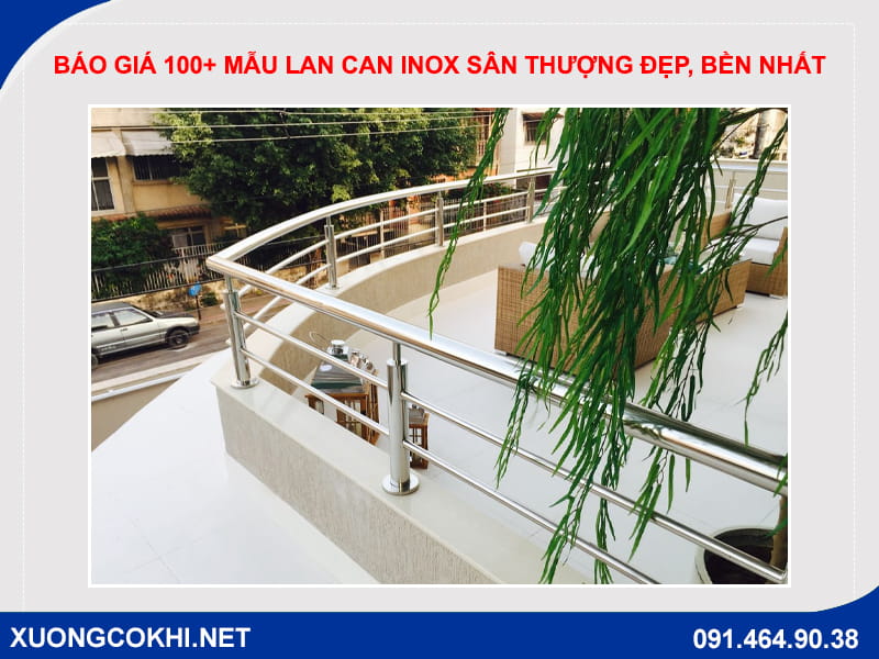 Báo giá 100+ mẫu lan can inox sân thượng đẹp, bền nhất Báo giá 100+ mẫu lan can inox sân thượng đẹp, bền nhất