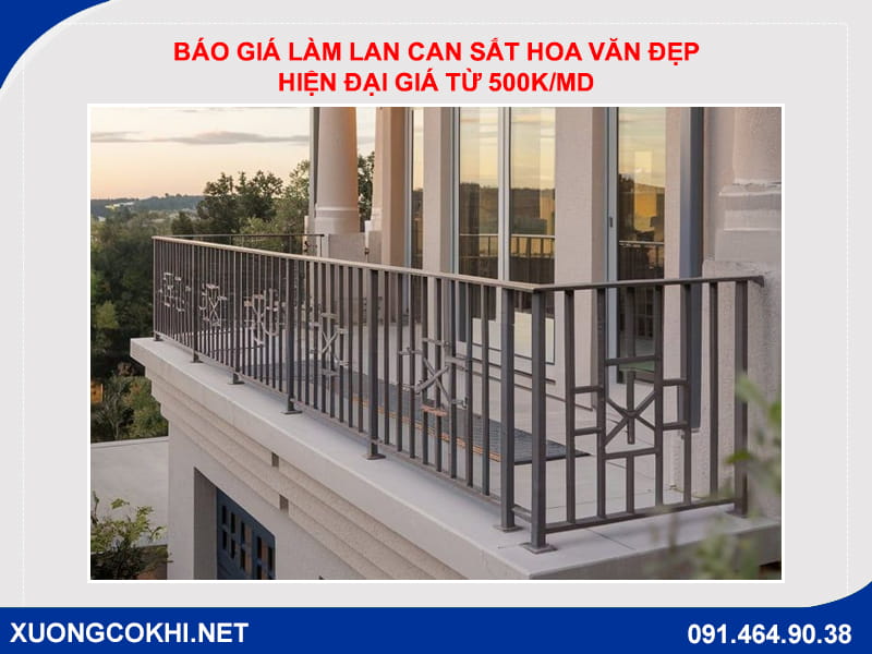 Báo giá làm lan can sắt hoa văn đẹp, hiện đại giá từ 500k/md
