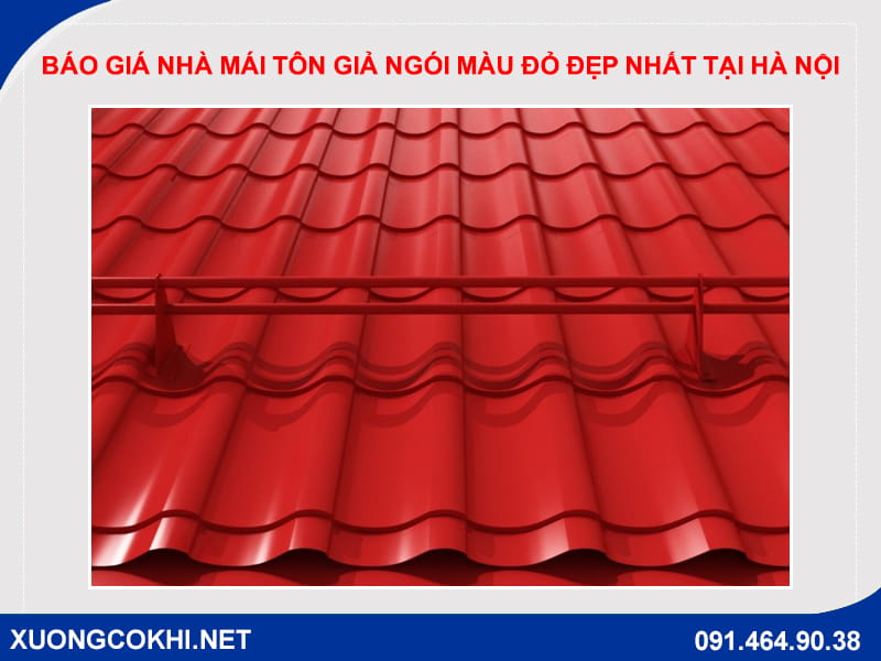 Báo giá nhà mái tôn giả ngói màu đỏ đẹp nhất tại Hà Nội Báo giá nhà mái tôn giả ngói màu đỏ đẹp nhất tại Hà Nội