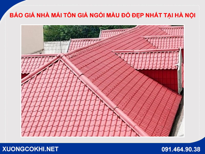 Báo giá nhà mái tôn giả ngói màu đỏ đẹp nhất tại Hà Nội Báo giá nhà mái tôn giả ngói màu đỏ đẹp nhất tại Hà Nội