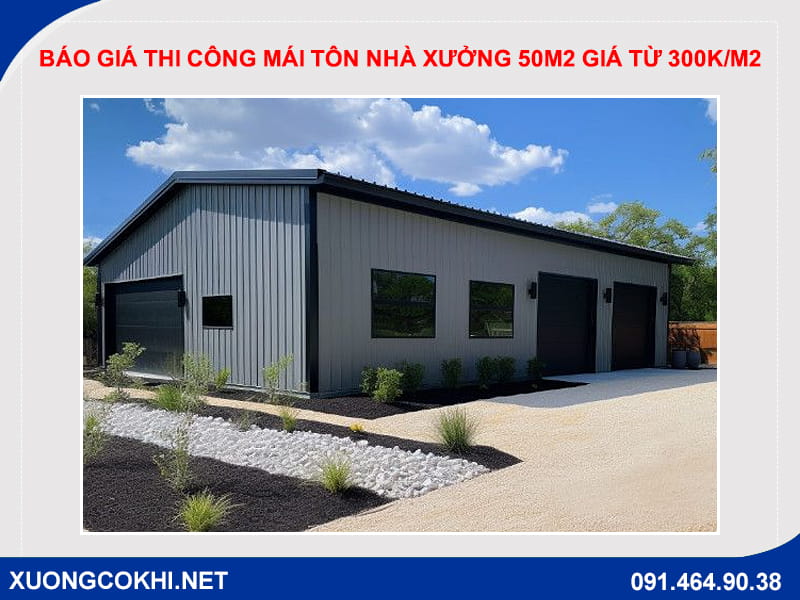 Báo giá thi công mái tôn nhà xưởng 50m2 giá từ 300k/m2