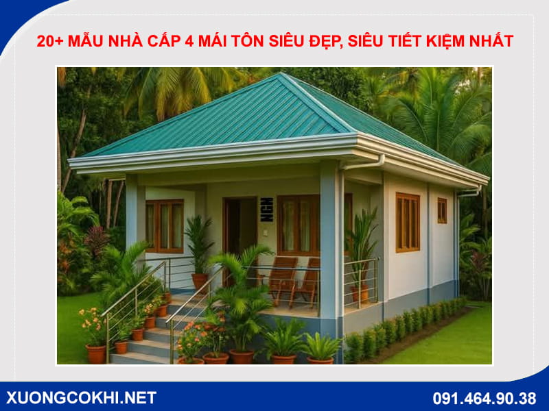 20+ Mẫu nhà cấp 4 mái tôn siêu đẹp, siêu tiết kiệm nhất