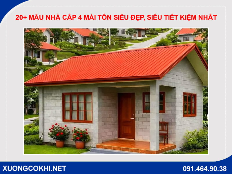 20+ Mẫu nhà cấp 4 mái tôn siêu đẹp, siêu tiết kiệm nhất