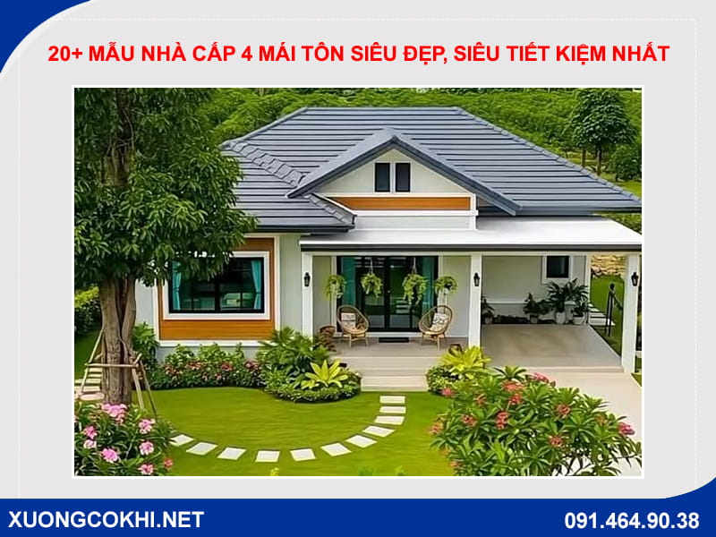 20+ Mẫu nhà cấp 4 mái tôn siêu đẹp, siêu tiết kiệm nhất