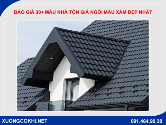 Báo giá 30+ mẫu nhà tôn giả ngói màu xám đẹp nhất 2026