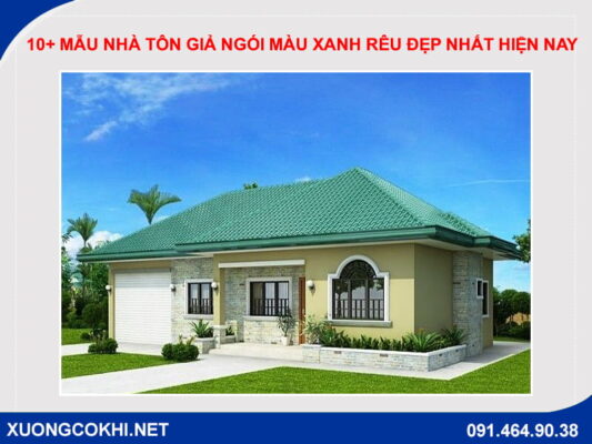 10+ mẫu nhà tôn giả ngói màu xanh rêu đẹp nhất hiện nay
