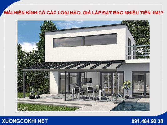 Mái hiên kính có các loại nào, giá lắp đặt bao nhiêu tiền 1m2?