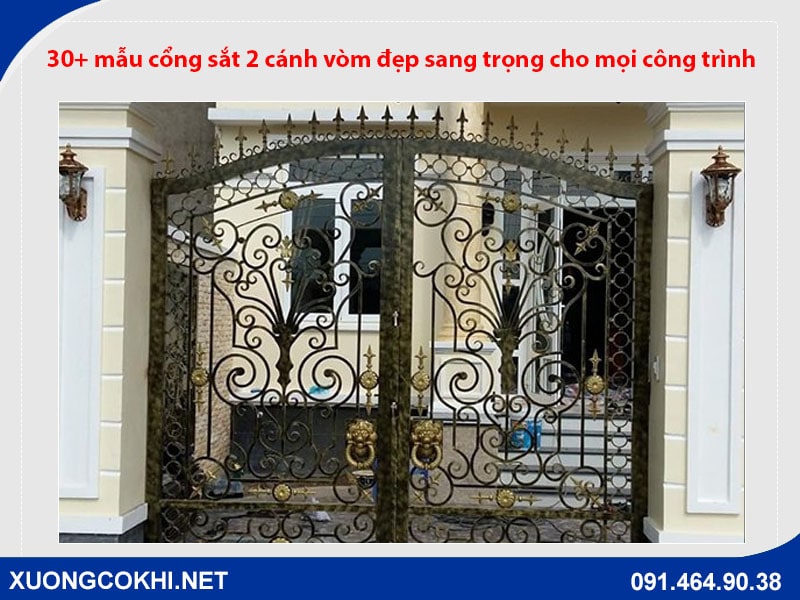 30+ mẫu cổng sắt 2 cánh vòm đẹp sang trọng cho mọi công trình