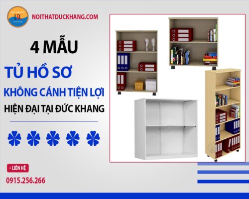 4 mẫu tủ hồ sơ không cánh tiện lợi, hiện đại tại Đức Khang