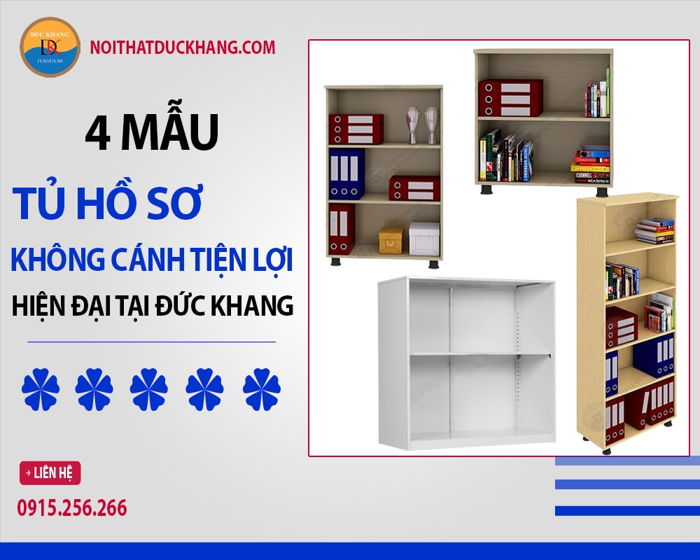 4 mẫu tủ hồ sơ không cánh tiện lợi, hiện đại tại Đức Khang