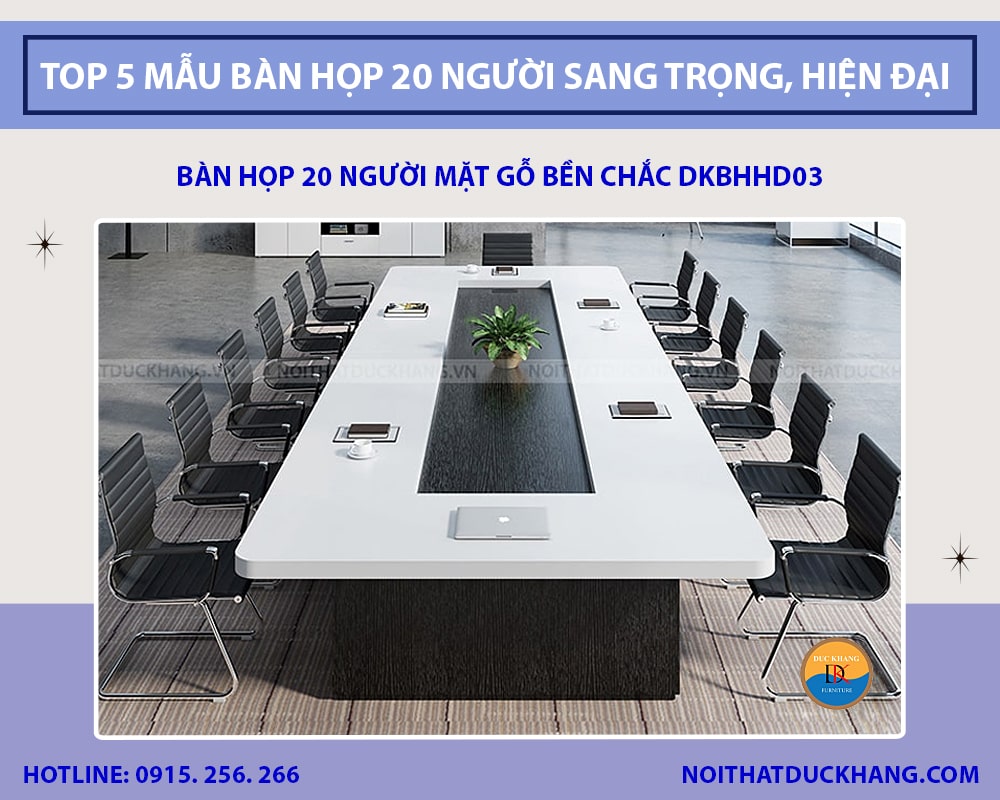 Bàn họp 20 người mặt gỗ bền chắc DKBHHD03 Bàn họp 20 người mặt gỗ bền chắc DKBHHD03