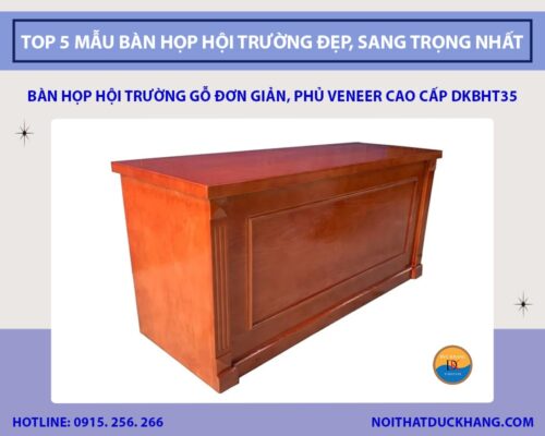 Top 5 mẫu bàn họp hội trường đẹp, sang trọng nhất 2025