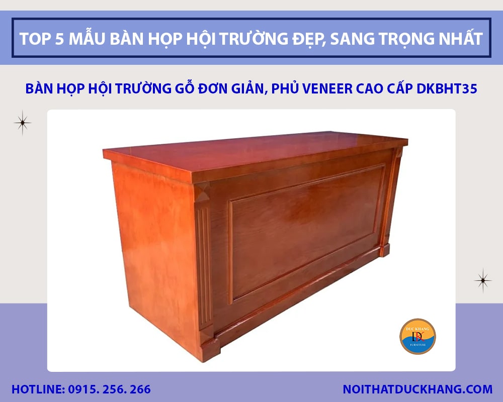 Top 5 mẫu bàn họp hội trường đẹp, sang trọng nhất 2025