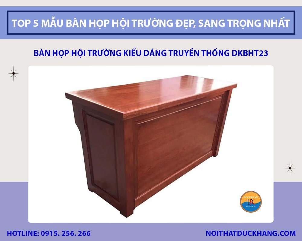 Bàn họp hội trường kiểu dáng truyền thống DKBHT23