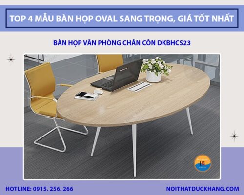 Top 4 mẫu bàn họp oval sang trọng, giá tốt nhất 2025