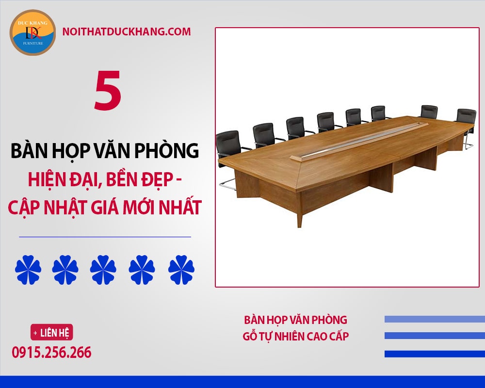 Bàn họp văn phòng gỗ tự nhiên cao cấp