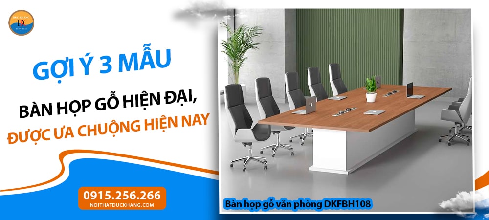 Bàn họp gỗ văn phòng DKFBH108 Bàn họp gỗ văn phòng DKFBH108