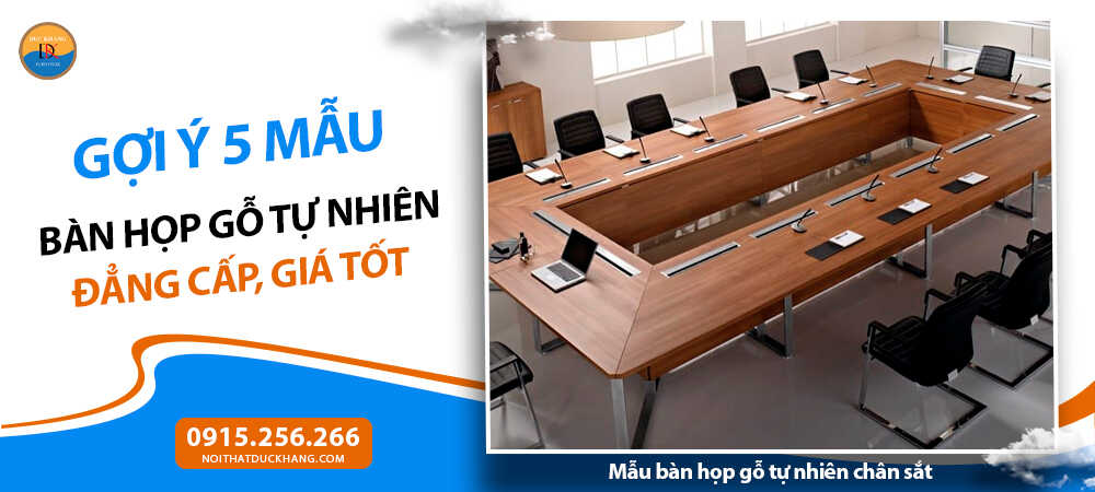 Mẫu bàn họp gỗ tự nhiên chân sắt