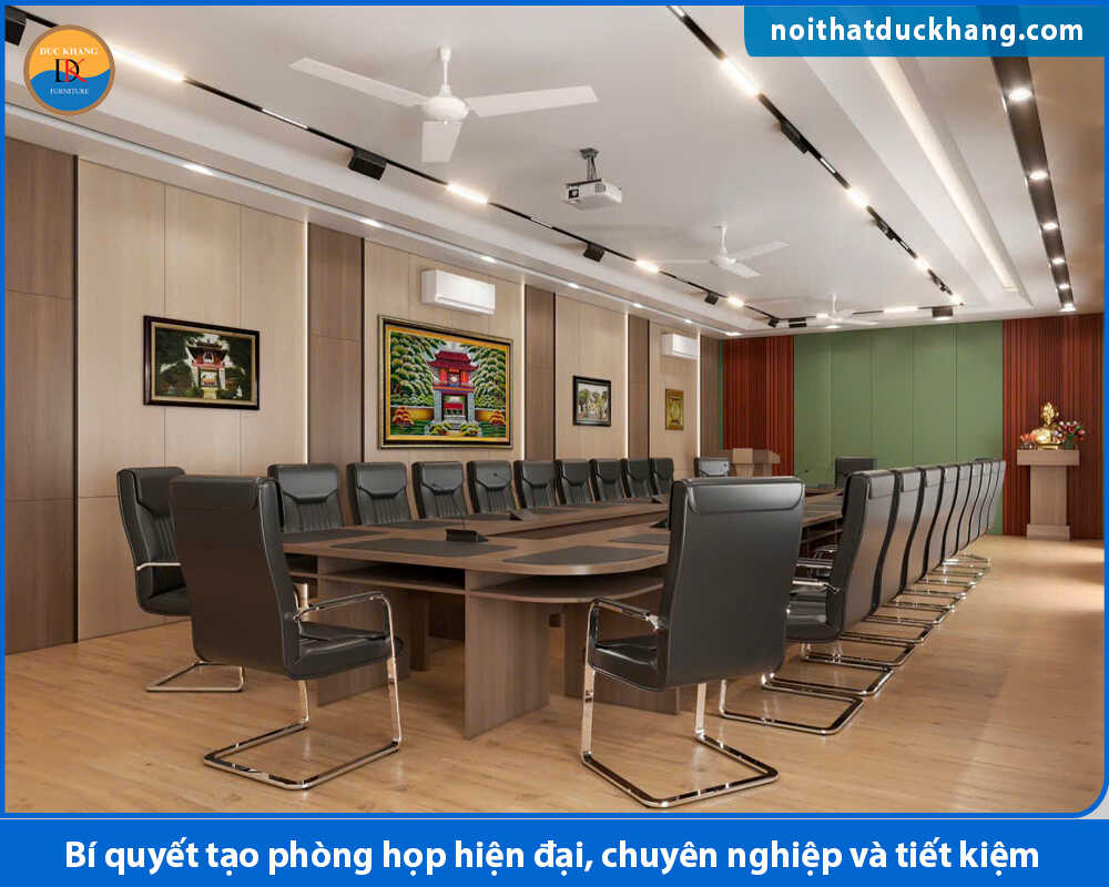 Bí quyết tạo phòng họp hiện đại, chuyên nghiệp và tiết kiệm