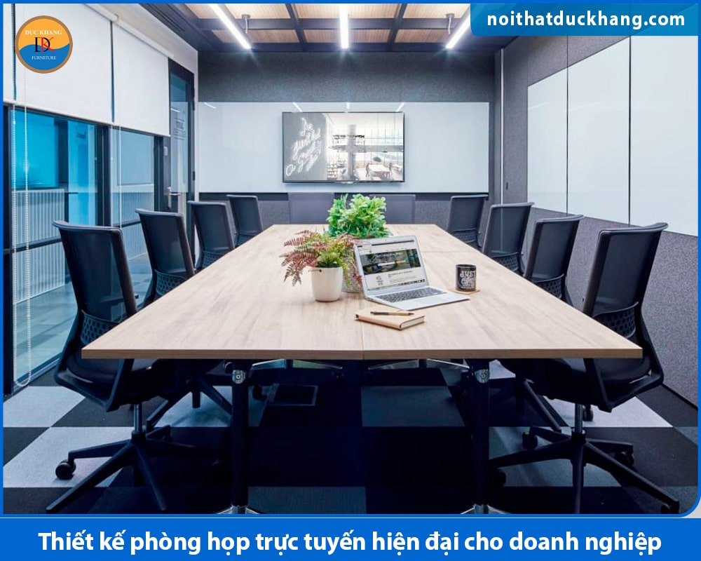 Thiết kế phòng họp trực tuyến hiện đại cho doanh nghiệp