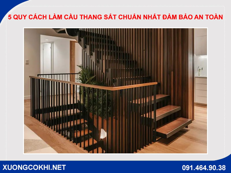5 quy cách làm cầu thang sắt chuẩn nhất đảm bảo an toàn 5 quy cách làm cầu thang sắt chuẩn nhất đảm bảo an toàn