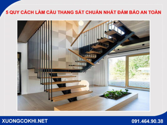 5 quy cách làm cầu thang sắt chuẩn nhất đảm bảo an toàn
